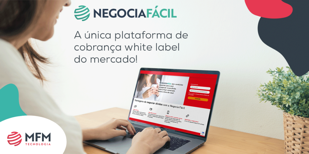 Negocia Fácil: O único serviço de cobrança white label do mercado!